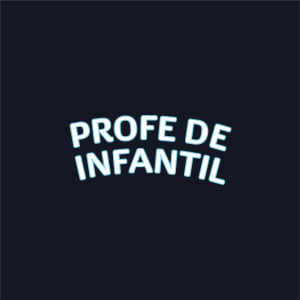 Profe de Infantil